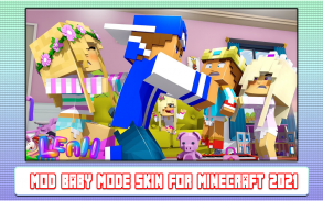 Mod Skin Baby Mode for Minecraft 2022 screenshot 0