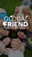 Global Friend - SNS, mensajero screenshot 0