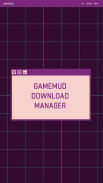 GAMEMUD Download Manager screenshot 0