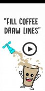 Fill Coffee - Draw Lines screenshot 0