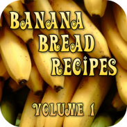 Banana Bread Recipes Volume 1 screenshot 0