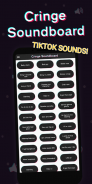 Cringe Soundboard - Trending sounds from TikTok! screenshot 0