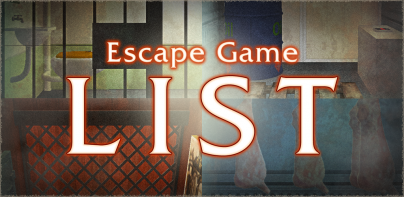 Escape Game - The LIST