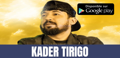 Kader Tirigo | كادير تيريقو