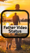 Father Video Status-Full Screen screenshot 2