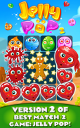 Jelly Pop 2: Caramelo Juego screenshot 6