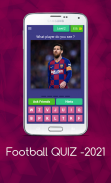 Football QUIZ -2021 screenshot 3