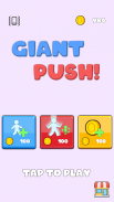 Giant Push! screenshot 4