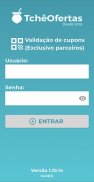 Tchê Ofertas Validação screenshot 0