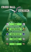 Football Cross Ball Striker - Soccer Game screenshot 4