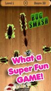 Bug Smash - Squash do inseto! screenshot 2