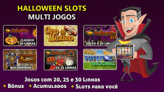 Halloween Slots 30 Linhas Multi Jogos screenshot 0