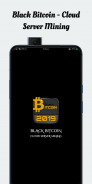 BLACK BITCOIN - CLOUD SERVER MINING screenshot 0