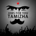 Jobs for you tamizha