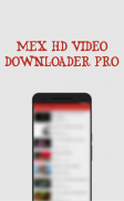 Mex HD Video Downloader Pro screenshot 3
