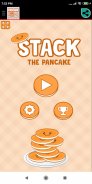 Stack the Pancake Game screenshot 1