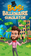 BOS: Billionaire Simulator screenshot 0