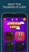 Dream Ludo - Ludo Board Game - Dice Game screenshot 0