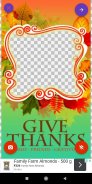 Thanksgiving Day:Greeting, Photo Frames,GIF,Quotes screenshot 3