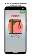 Hang 'Eddie' Man screenshot 14