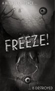 Freeze! - 逃生 screenshot 0