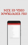 Mex HD Video Downloader Pro screenshot 4