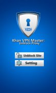 Khan VPN Master: Unblock Proxy screenshot 2