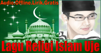 Lagu Religi Islam Uje | Offline + Lirik + Ringtone screenshot 0