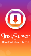 InstSaver – Download, Share & screenshot 0