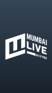 Mumbai Live: Mumbai’s Favourite App, For You! screenshot 0