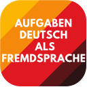 DAF Aufgaben Deutsch als Fremdsprache