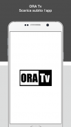 ORA Tv screenshot 0