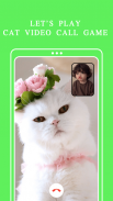 Cat Fake Video Call Cat Game screenshot 3