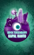 Kapal Hantu: Benda Tersembunyi Game Petualangan screenshot 5