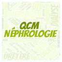 QCM NEPHROLOGIE