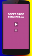 Don-t-Drop-The-White-Ball screenshot 2