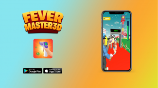 Fever Master 3D screenshot 1