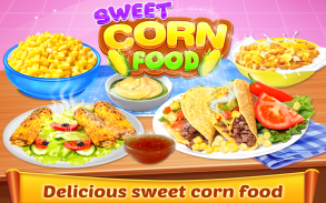 Sweet Corn Food Game screenshot 0