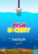 Fish Bucket! screenshot 3