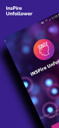 InsPire Unfollower & Private Viewer screenshot 2