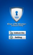 Maestro Khan VPN Sblocca Proxy screenshot 7
