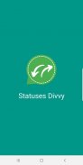 Statuses Divvy - Save and Share WhatsApp Statuses screenshot 0