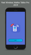 Fast Wireless Walkie Talkie Pro 2019 screenshot 0