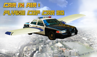 Car In Air : Flying Cop Car 3D screenshot 0