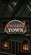 Jewel Factory Town screenshot 2