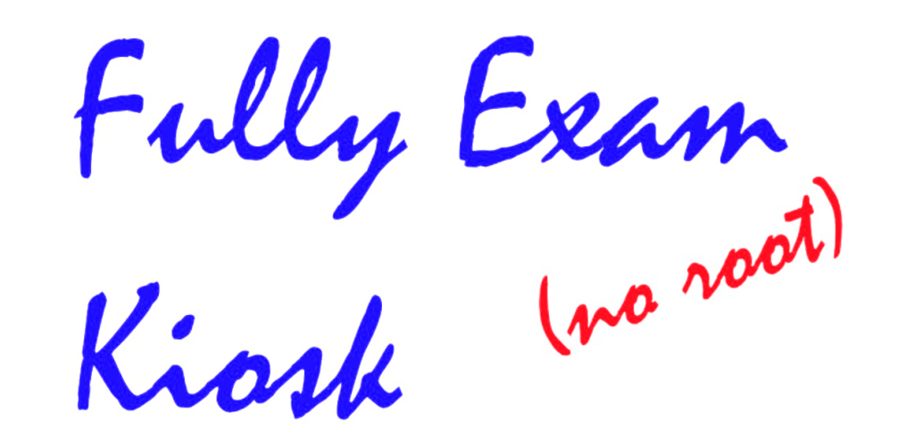 Fully Exam Kiosk - APK Download for Android | Aptoide