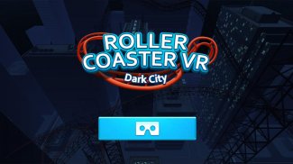 RollerCoasterVR DarkCity screenshot 0