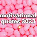 Motivation Quotes 2023