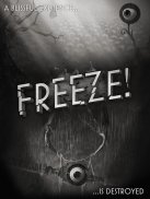 Freeze! - 逃生 screenshot 3