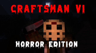 Craftsman VI - Horror Edition screenshot 0